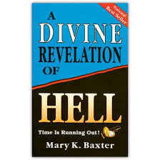 “A Divine Revelation of Hell” by Mary K. Baxter